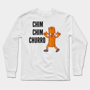Chim Chim Churro Long Sleeve T-Shirt